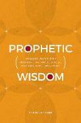 Prophetic Wisdom