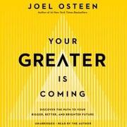 Your Greater Is Coming