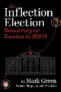 The Inflection Election