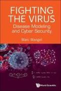 Fighting the Virus: Disease Modeling and Cyber Security