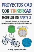 Proyectos CAD con Tinkercad | Modelos 3D Parte 2