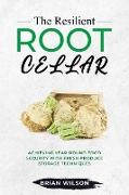 The Resilient Root Cellar