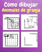 Cómo Dibujar Animales de Granja