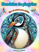 Mandalas de pinguins | Livro de colorir para adultos | Imagens antiestresse para estimular a criatividade