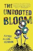 The Unrooted Bloom