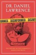 Disinformed: A History of Humanity's Search for the Truth