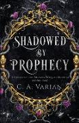 Shadowed by Prophecy