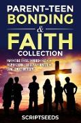 Parent-Teen Bonding & Faith Collection