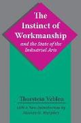 The Instinct of Workmanship and the State of the Industrial Arts