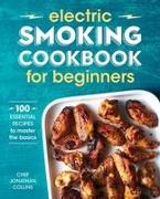 Electric Smoking Cookbook for Beginners