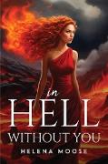 In Hell Without You