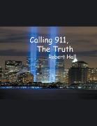 Calling 911, The Truth