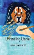 Unraveling Daniel