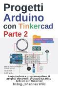 Progetti Arduino con Tinkercad | Parte 2
