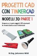 Progetti CAD con Tinkercad | Modelli 3D Parte 1