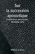 Sur la succession apostolique Conférences paroissiales, deuxième série