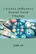 Factors Influence Social Need Change
