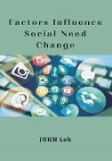 Factors Influence Social Need Change
