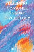 Learning Consumer leisure Psychology