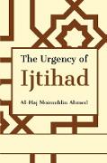 The Urgency of Ijtihad