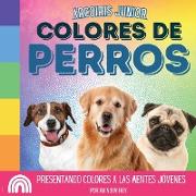 Arcoiris Junior, Colores de Perros