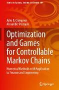 Optimization and Games for Controllable Markov Chains