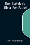 Roy Blakeley's Silver Fox Patrol