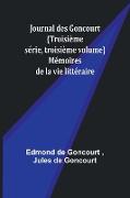 Journal des Goncourt (Troisième série, troisième volume), Mémoires de la vie littéraire