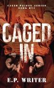 Caged In, Dark Prison Romance