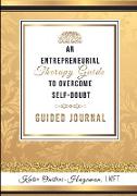 An Entrepreneurial Therapy Guide to Overcome Self-Doubt
