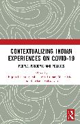 Contextualizing Indian Experiences on Covid-19