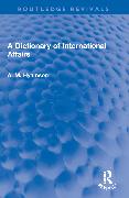 A Dictionary of International Affairs