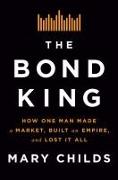 The Bond King