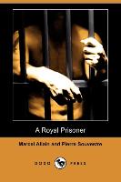 A Royal Prisoner (Dodo Press)