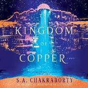 The Kingdom of Copper Lib/E