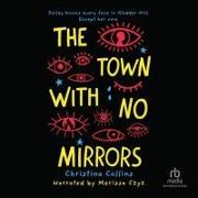 Town with No Mirrors