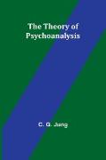 The Theory of Psychoanalysis