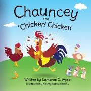 Chauncey the "Chicken" Chicken