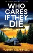 Who Cares if They Die