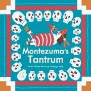 Montezuma’s Tantrum