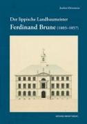 Der lippische Landbaumeister Ferdinand Brune (1803-1857)