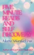 Five Minute Reads and Self Discovery
