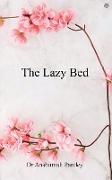 The Lazy Bed
