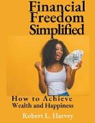 Financial Freedom Simplified