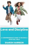 Love and Discipline