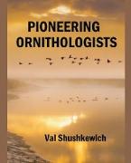 Pioneering Ornithologists