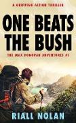 ONE BEATS THE BUSH