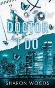 Doctor I Do Special Edition