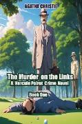The Murder on the Links Book One