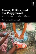 Power, Politics, and the Playground